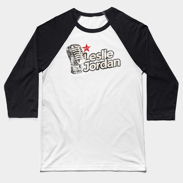 Leslie Jordan - Rest In Peace Vintage Baseball T-Shirt by G-THE BOX